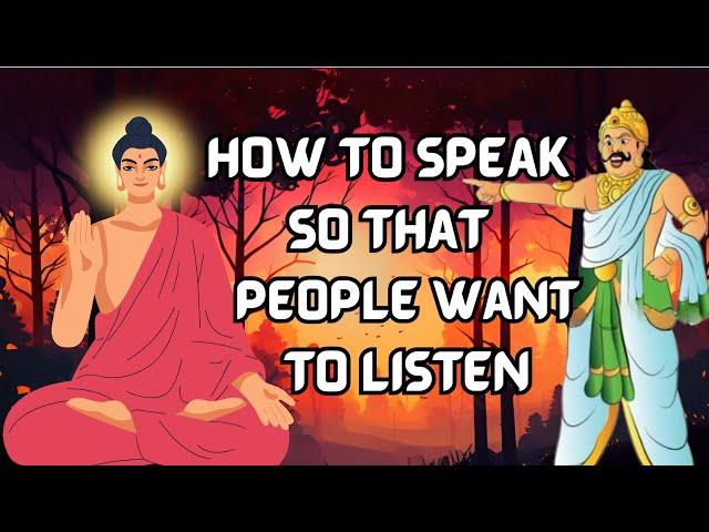 How to Speak So People Love Listening ~ Buddhist story about the art of speaking | #buddhiststories