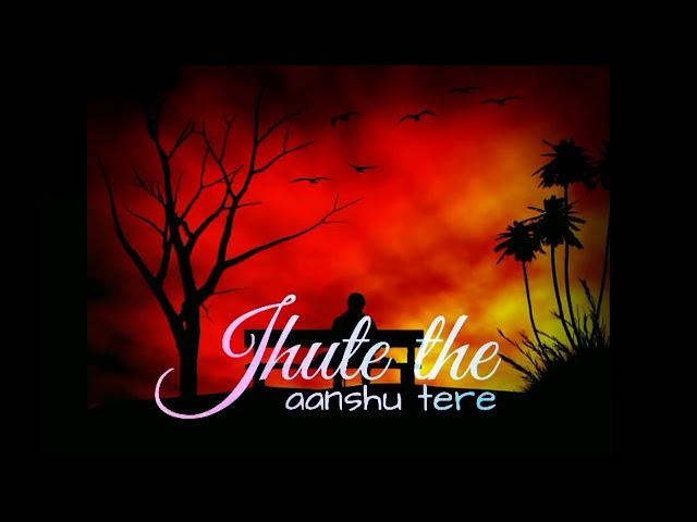 Jhuti thi kasme teri||sad love  whatsapp status||