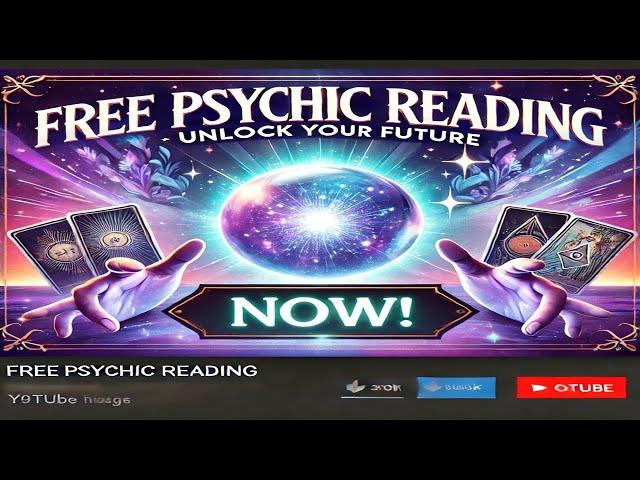 FREE Psychic Reading: Unlock Your Future Now!