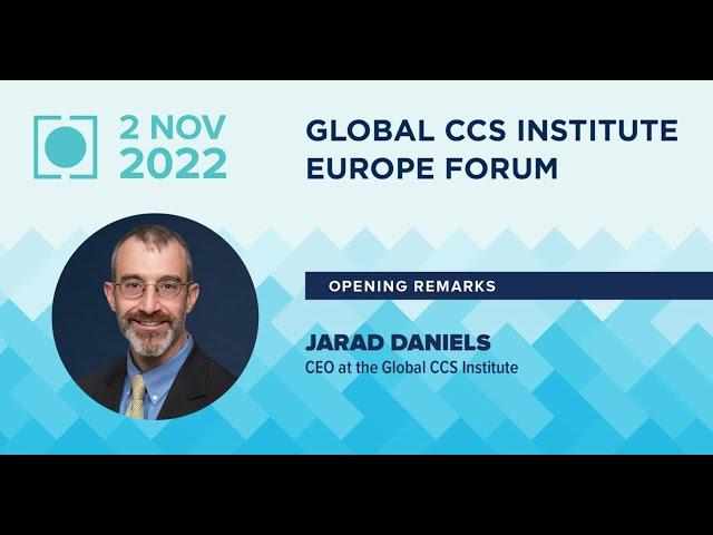 Opening remarks - Global CCS Institute Europe Forum
