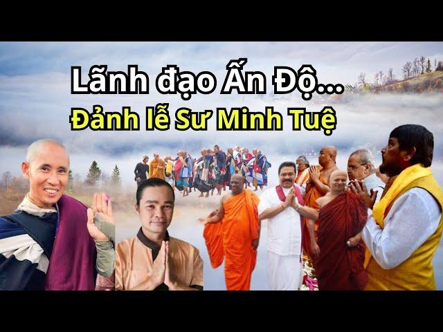 Chấn động 2 Lãnh đạo cấp cao Ấn Độ đến đảnh lễ Sư Minh Tuệ