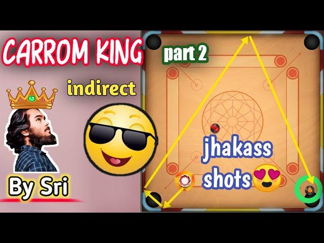 legendary best indirect finishing shots/ part-2 / indirect carrom king / by Sri / Carrom pool