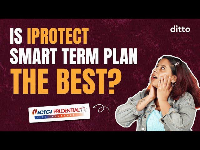 ICICI Pru iProtect Smart Term Plan 2024 | In-depth Review | Pros & Cons