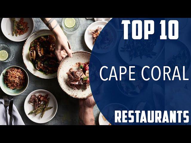 Top 10 Best Restaurants to Visit in Cape Coral, Florida | USA - English