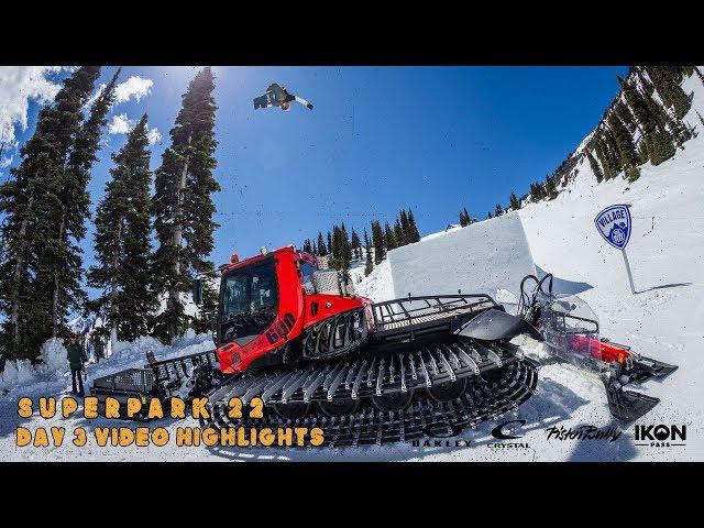 Superpark 22 at Crystal Mountain presented by Oakley — Day 3 Video Highlights