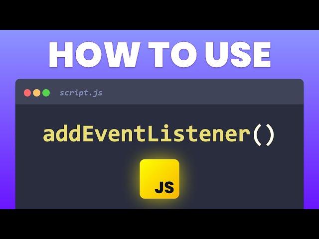 Learn JavaScript EventListeners in 4 Minutes