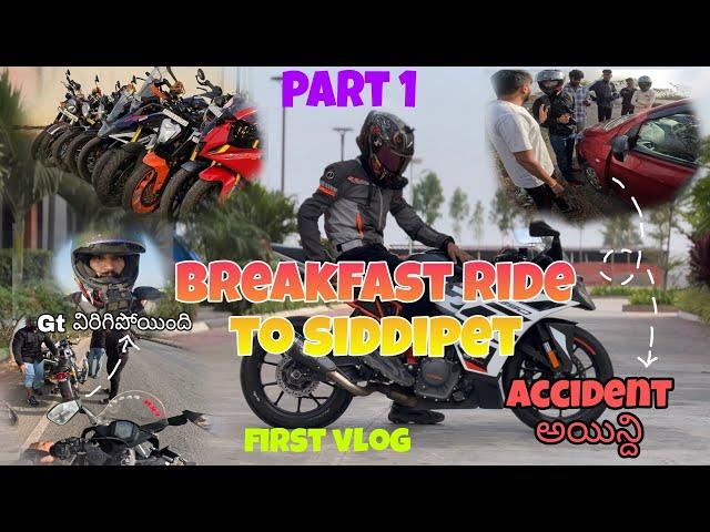 Hyderabad to siddipet Breakfast ride  ||  first vlog  ||  (accident ayndi)  ||telugu motovlog.