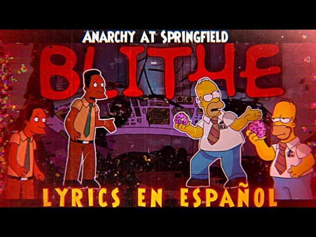 [BLITHE] Lyrics En español -- THE SIMPSONS: ANARCHY AT SPRINGFIELD - FnF BLITHE letra en español