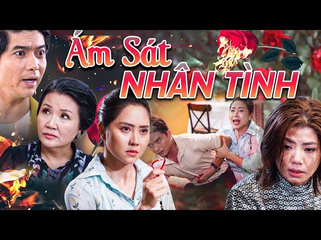 ÁM SÁT NHÂN TÌNH | Phim Truyền Hình Việt Nam | Phim Truyện Việt Nam Hay Nhất | Phim Việt Nam THVL