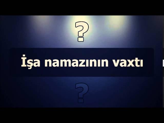 İşa namazının vaxtı || Veysəl