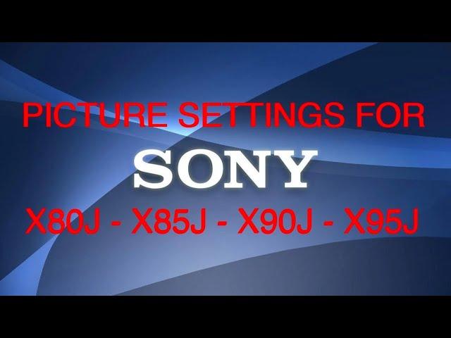 Sony X95J & all J series TVs (step-by-step how-to setup tutorial to preferred settings)
