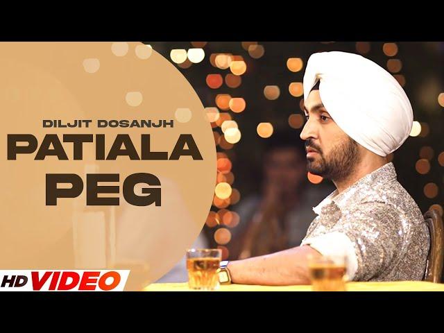 PATIALA PEG - DILJIT DOSANJH (HD VIdeo) | Diljott | Latest Punjabi Songs 2023 | Punjabi Songs 2023