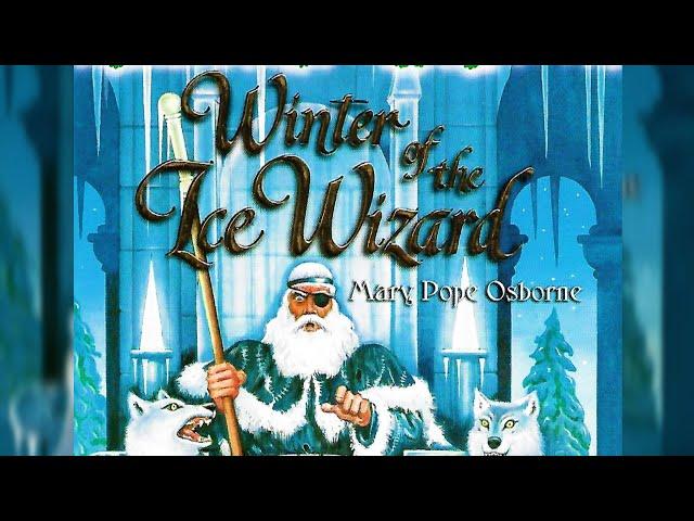 Magic Treehouse #32: Winter of the Ice Wizard (Merlin Missions #4)