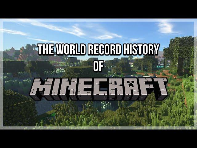 The World Record History of Minecraft