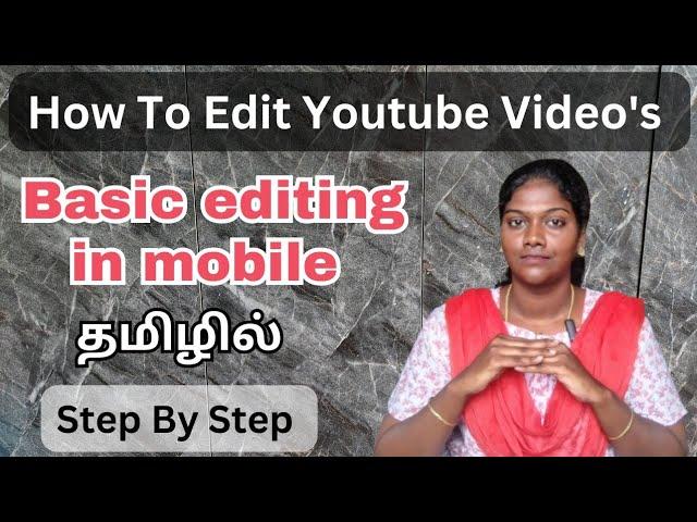 Basic Editing for YouTube videos in Mobile || VN Editor || Step by Step in Tamil