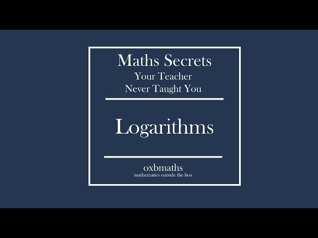 Logarithms | Maths Secrets YTNTY | IGCSE Add Maths | A-Level Maths