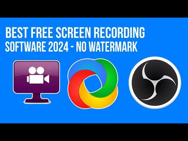4 best FREE Screen Recording Softwares (Without Watermarks) - 2024