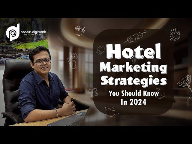 Hotel Marketing Strategies For 2024| Pontus DigiMark #aiautomation  #digitaltransformation