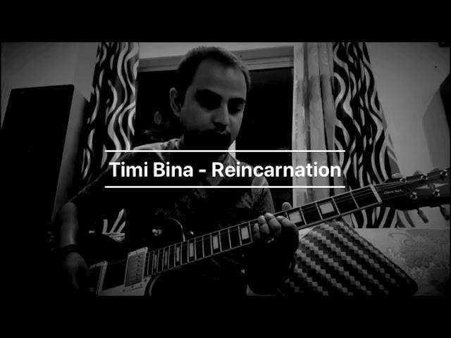 Timi Bina - Reincarnation (Guitar Solo Cover)