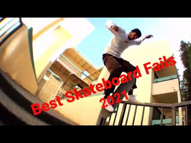 Best Skateboard Fails Of 2021