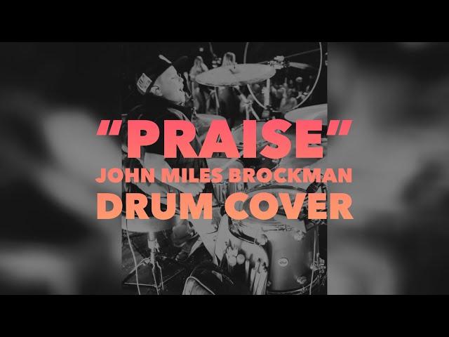 “Praise” Drum Cover by 10yr old worship drummer John Miles Brockman | Elevation Worship