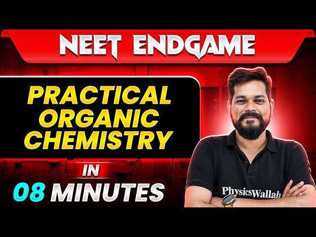 PRACTICAL ORGANIC CHEMISTRY in 08 Minutes || NEET 2024