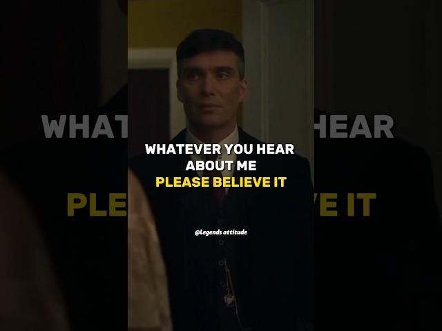 WHATEVER YOU HEAR ABOUT ME ~ Thomas Shelby ~ Attitude status~ peaky blinders whatsApp status