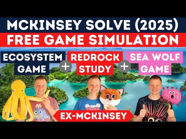 McKinsey Solve Game (2025): Ecosystem Game, Redrock Study & Sea Wolf Game | FREE MOCK SIMULATION