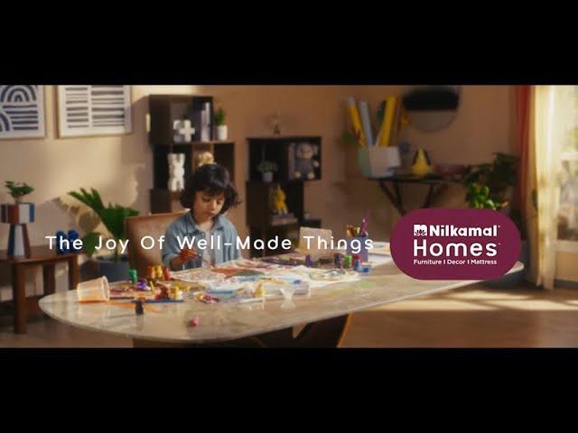 Nilkamal Homes - Made For Moments Of Inspired Chaos