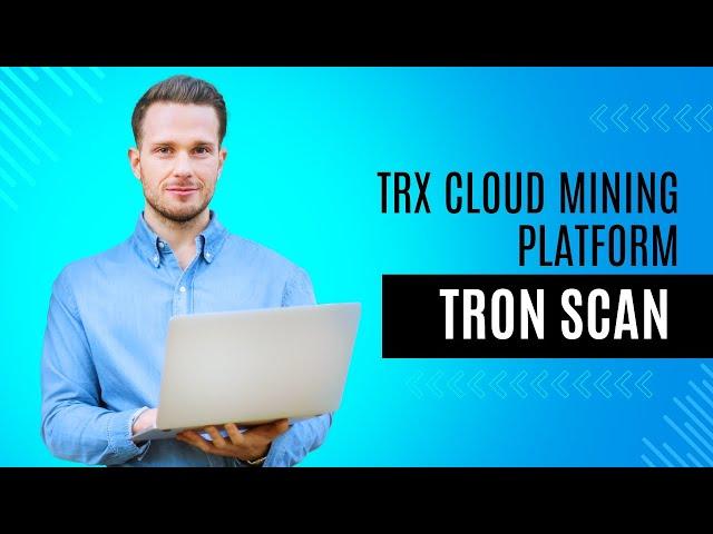 TRX CLOUD MINING PLATFORM TRON SCAN | Trx Earning Site 2024 | Free TRX Mining 2024 | Tron Mining App