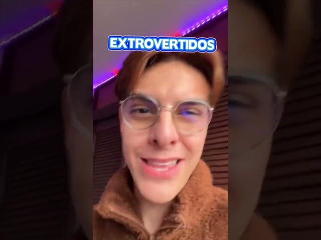 Extrovertidos  Introvertidos 