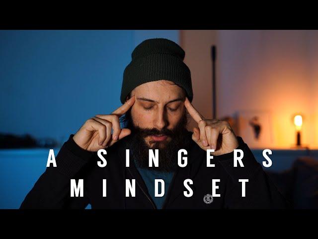 Discovering a Singers Mindset