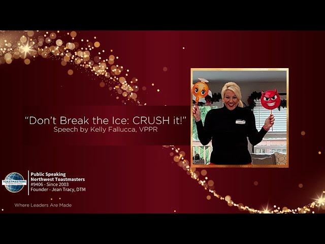 "Don't Break the Ice: CRUSH it!"