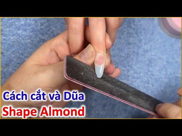 Cách cắt móng almond - Dũa shape almond chuẩn | Phong Tran Art