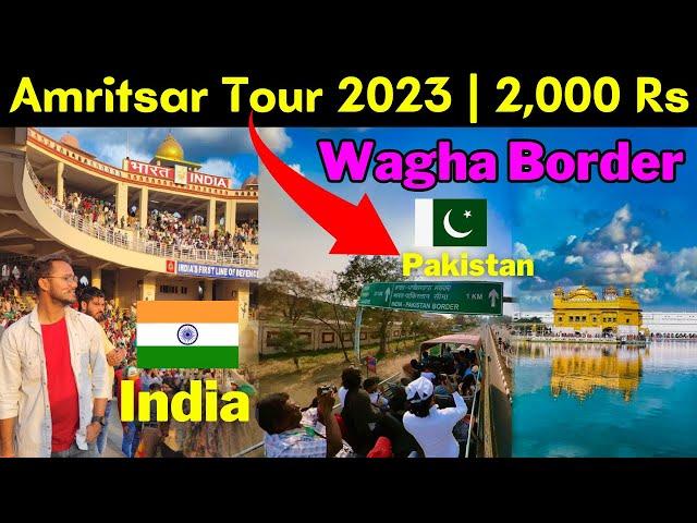 Amritsar Complete Tour Guide 2023 | Wagha Border Parade | India Pak Border | Golden Temple | 4k HD