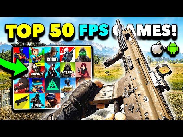 TOP 50 BEST MOBILE FPS GAMES FOR iOS & ANDROID 2024...