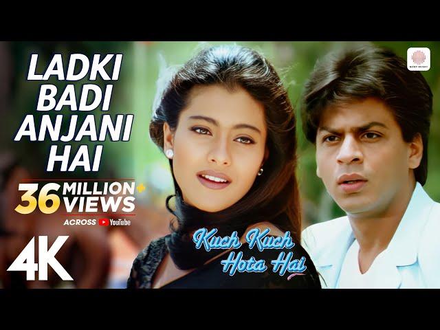 Ladki Badi Anjani Hai : Kuch Kuch Hota Hai | Shah Rukh Khan, Kajol | Kumar Sanu | Alka Yagnik | 4K