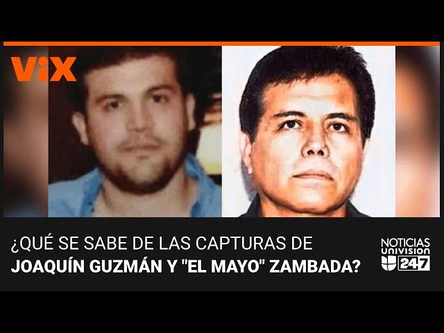 ¿Qué se sabe de las capturas de Ismael 'El Mayo' Zambada y Joaquín Guzmán López, hijo de 'el Chapo'?