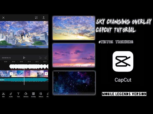 Tiktok Trending Sky Changing Overlay | Mobile Legends Version - Capcut Edit Tutorial