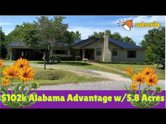 Alabama Advantage, $102k House w/5.8 Acres 