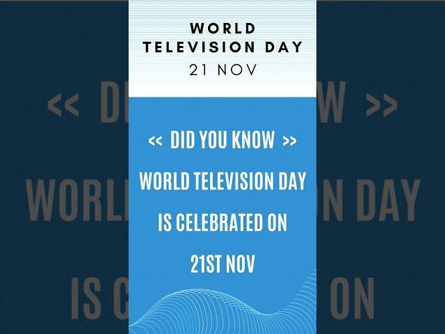 World Television Day | 21 Nov | Facts Daily