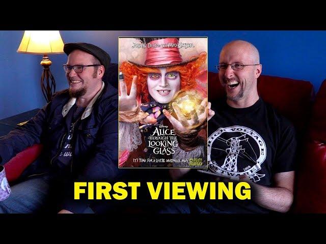 Alice Through the Looking Glass - First Viewing