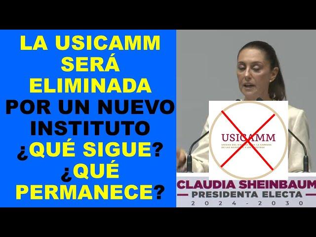 Soy Docente: LA USICAMM SERÁ ELIMINADA POR UN NUEVO INSTITUTO ¿QUÉ SIGUE? ¿QUÉ PERMANECE?