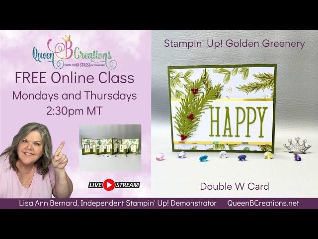  Stampin' Up! Golden Greenery - Double W Card