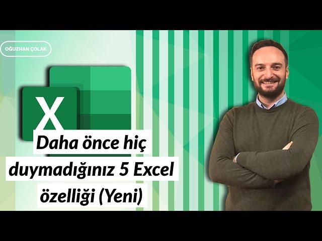 5 #Excel Features You've Never Heard Before (New Features) | Oguzhan COLAK