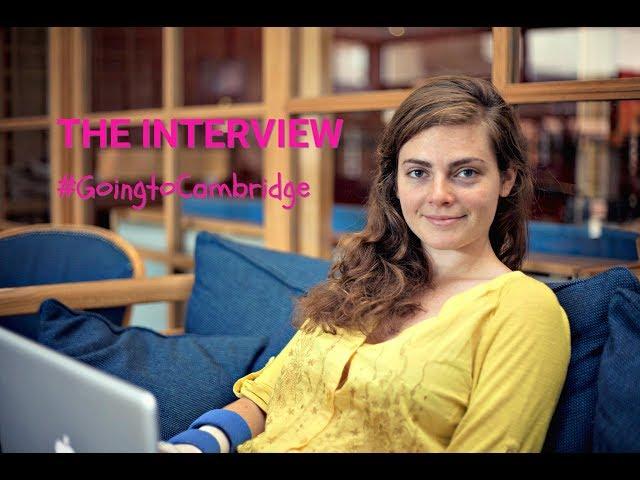 The Interview — Churchill College, University of Cambridge