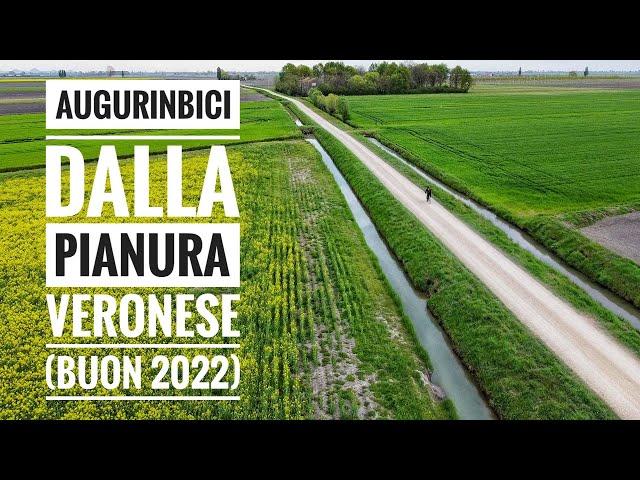 AugurInBici dalla Pianura Veronese (Buon 2022)