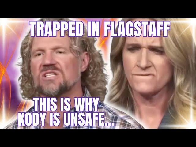 UNMASKED: Kody Brown's Cruel Manipulation to Trap Christine in Flagstaff Exposed in Unseen Footage