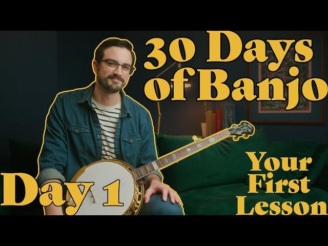 Absolute Beginner Banjo Course! // 30 Days of Banjo: Day 1