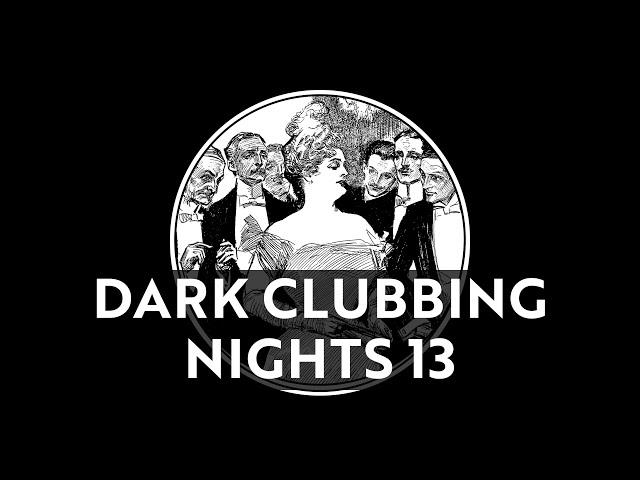 DARK CLUBBING NIGHTS #13 [Mixtape]